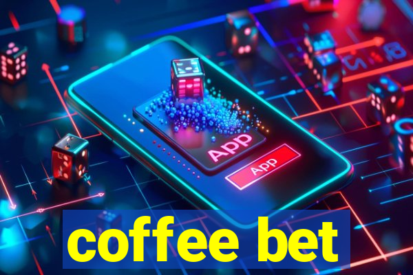 coffee bet